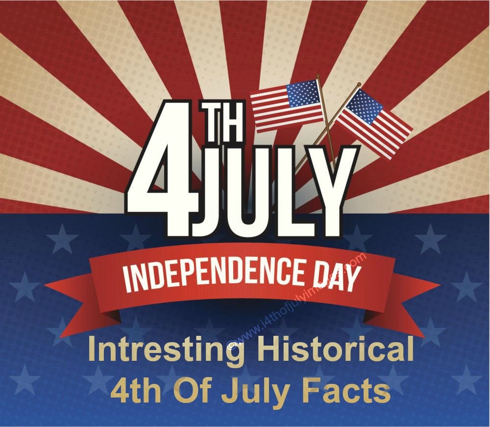 4th Of July Facts